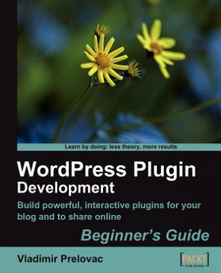 Knjiga WordPress Plugin Development Beginner's Guide Vladimir Prelovac