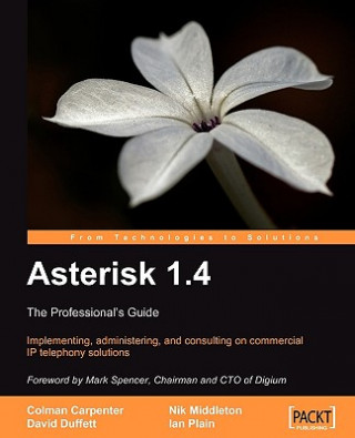 Könyv Asterisk 1.4 : The Professional's Guide Nik Middleton