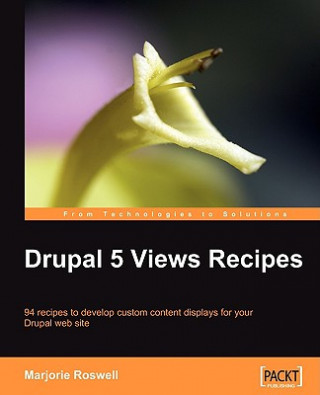 Carte Drupal 5 Views Recipes Marjorie Roswell