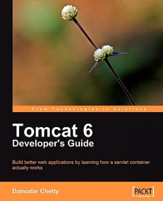 Knjiga Tomcat 6 Developer's Guide Damodar Chetty