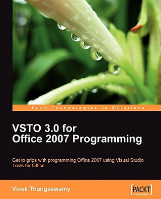 Carte VSTO 3.0 for Office 2007 Programming Vivek Thangaswamy