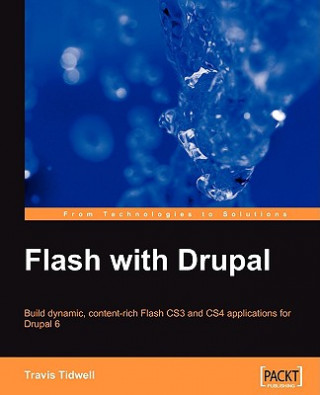 Книга Flash with Drupal Travis Tidwell