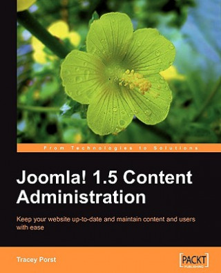 Kniha Joomla! 1.5 Content Administration Tracey Porst