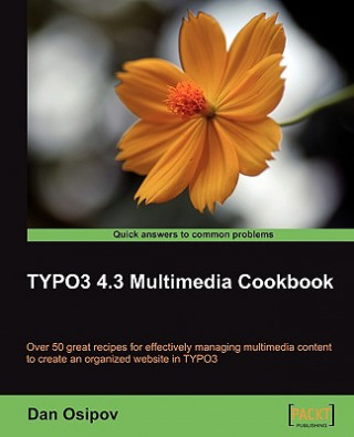 Carte TYPO3 4.3 Multimedia Cookbook Dan Osipov