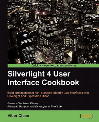 Книга Silverlight 4 User Interface Cookbook Vibor Cipan