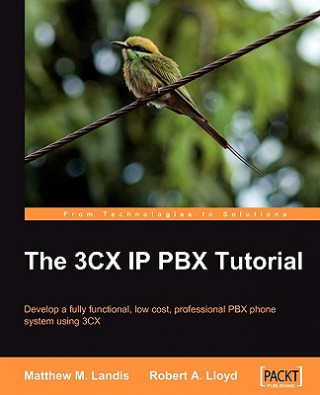 Libro 3CX IP PBX Tutorial Robert Lloyd