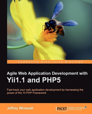 Kniha Agile Web Application Development with Yii1.1 and PHP5 J. Winesett