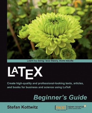 Könyv LaTeX Beginner's Guide Stefan Kottwitz