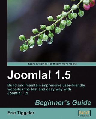Kniha Joomla! 1.5: Beginner's Guide Eric Tiggeler