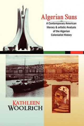 Könyv Algerian Suns Kathleen Woolrich