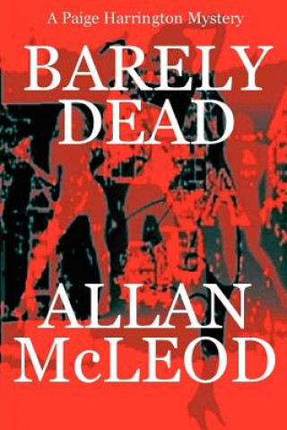Libro Barely Dead Allan McLeod