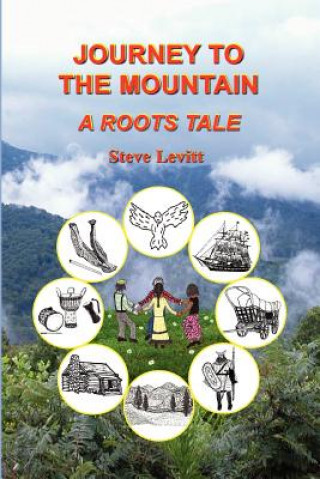 Carte Journey to the Mountain-A Roots Tale Steve Levitt