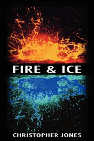 Libro Fire and Ice Christopher Jones