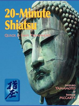 Kniha 20-Minute Shiatsu Shizuko Yamamoto