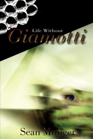 Kniha Life Without Giamotti Sean Munger