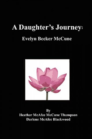 Buch Daughter's Journey: Evelyn Becker McCune Heather McAfee McCune Thompson