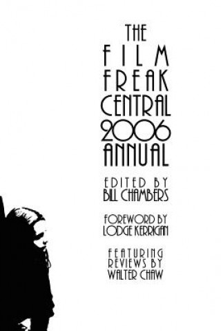 Książka Film Freak Central 2006 Annual Bill Chambers