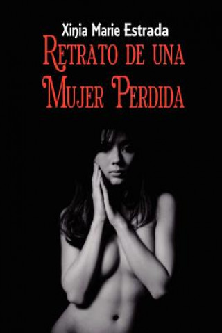 Kniha Retrato De Una Mujer Perdida Estrada