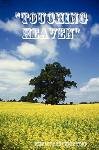 Kniha "Touching Heaven" Underwood
