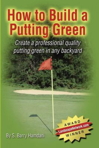 Kniha How to Build a Putting Green S. Barry Hamdani