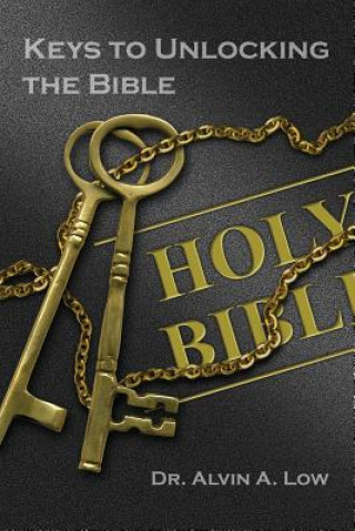 Βιβλίο Keys to Unlocking the Bible Dr. Alvin Low