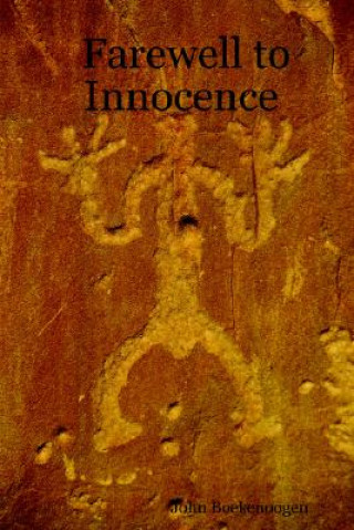 Carte Farewell to Innocence John Boekenoogen