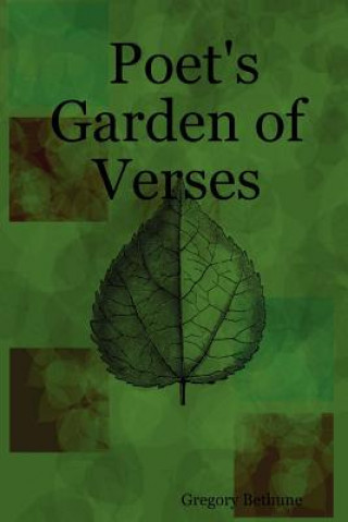 Livre Poet's Garden of Verses Gregory Bethune