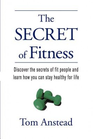 Kniha SECRET of Fitness Thomas Anstead