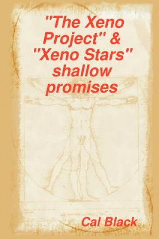 Kniha "The Xeno Project" & "Xeno Stars" Shallow Promises Cal Black