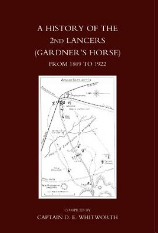 Könyv History of the 2nd Lancers (gardner's Horse)from 1809-1922 Compiled by Captain D E Whitworth MC