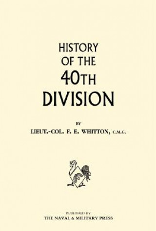 Book History of the 40th Division Lt. Col. F. E. Whitton