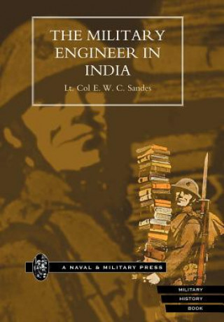 Carte Military Engineer in India. by Lt. Col. E.W.C Sandes