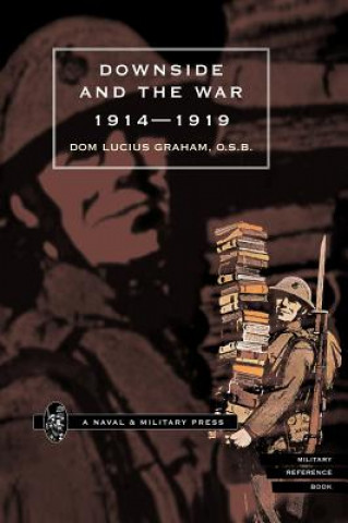 Book Downside & the War 1914-1919 Dom Lucius Graham
