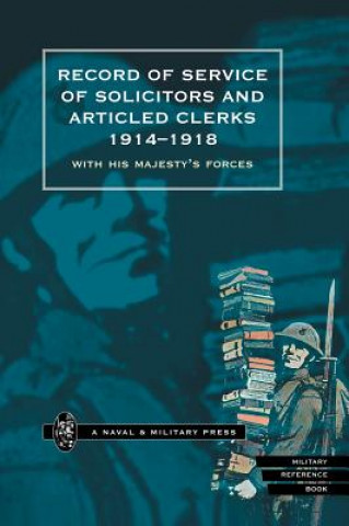 Книга Record of Service of Solicitors and Articled Clerks 1914-1918 His Majesty's Forces