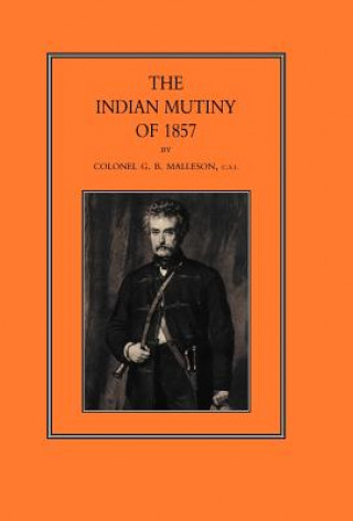 Kniha Indian Mutiny of 1857 G. B. Malleson