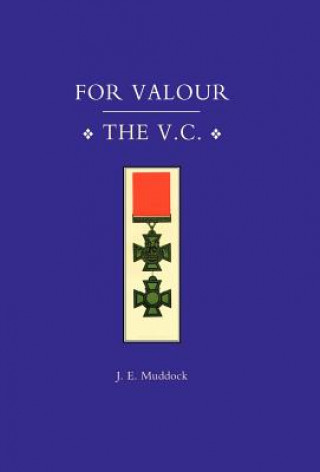 Książka For Valour, the V.C. J. E. Muddock