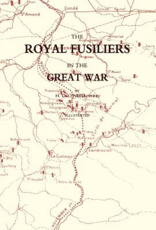 Kniha Royal Fusiliers in the Great War H. C. O'Neill