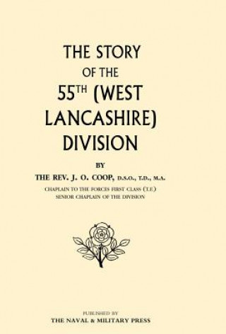 Kniha Story of the 55th (West Lancashire) Division J.O. Coop