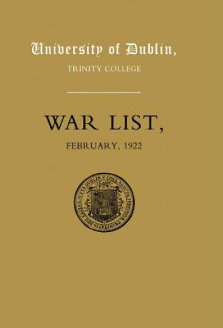 Libro University of Dublin War List 1922 M. W. J. Fry