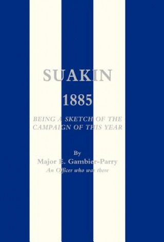 Książka Suakin, 1885 E. Gambier-Parry