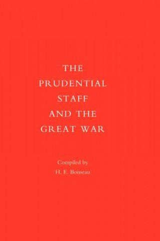 Книга Prudential Staff and the Great War H.E.Boisseau