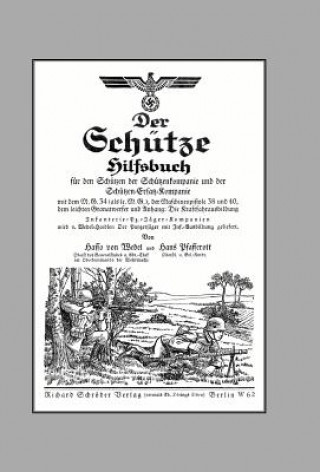 Kniha Schutze Hilfsbuch (rifleman's Handbook) Hans Pfafferott