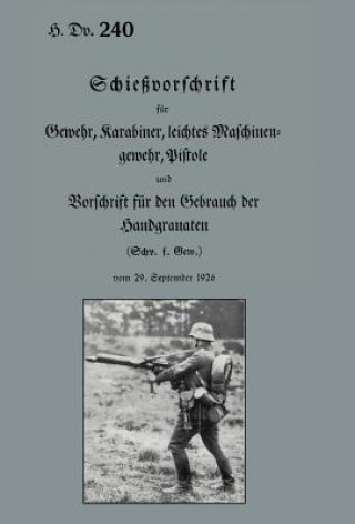 Kniha Weapon Training for Rifle and Machine Gun 1931 Official Publication H DV 240