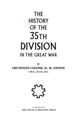 Kniha History of the 35th Division in the Great War H. M Davson