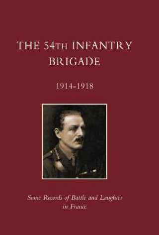 Carte 54th Infantry Brigade 1914-1918 E. R. Ed E. R.