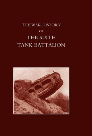 Buch War History of the Sixth Tank Battalion Lord Somers