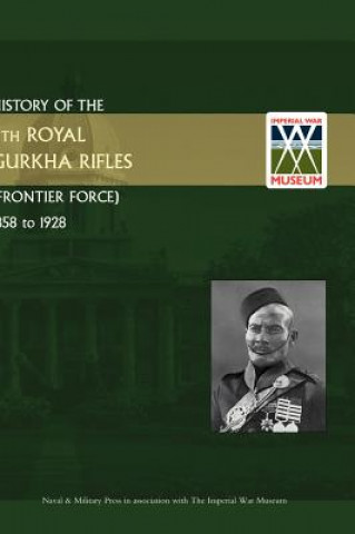 Könyv History of the 5th Gurkha Rifles (Frontier Force) 1858-1928 