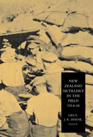 Book New Zealand Artillery in the Field J. R. Byrne