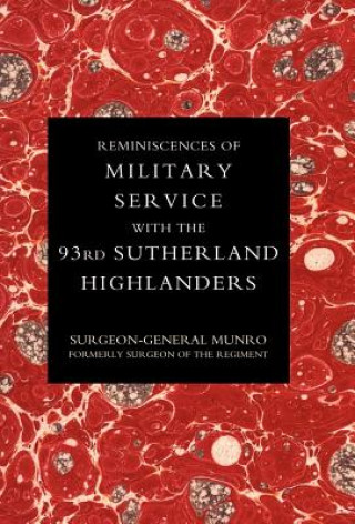 Könyv Reminiscences of Military Service with the 93rd Sutherland Highlanders Munro