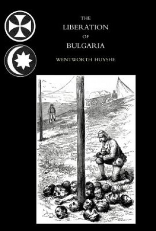 Carte Liberation of Bulgaria, War Notes in 1877 Wentworth Huyshe